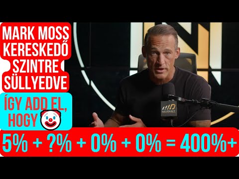Bitcoin Hírek (2723) - Mark Moss Kereskedő Szintre SüllyedveÍgy Add El, hogy: 5%+?%+0%+0% = 400%+