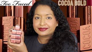 Too Faced Cocoa Bold Cream Lipsticks Review