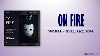 SUPERBEE & JISELLE - ON FIRE (Feat. 1KYNE) [The Killing Vote OST Part 2]  [Rom|Eng Lyric] Resimi