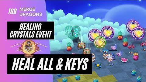Merge Dragons Healing Crystals Event Heal All & Cloud Keys ☆