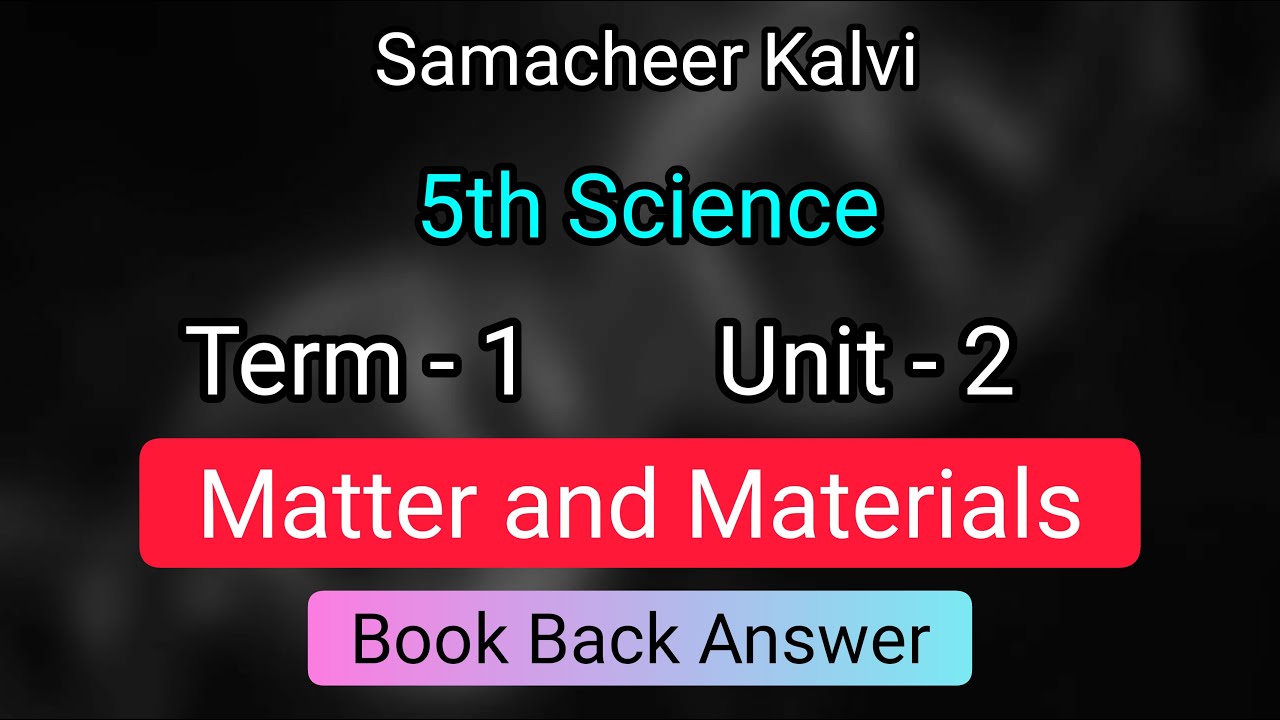 5th science term 1 unit 2 Matter and Materials book back answer