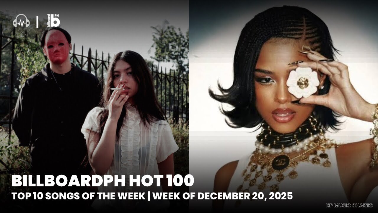 BillboardPH Hot 100 - Top 10 Songs of the Week | Week of December 20, 2025
