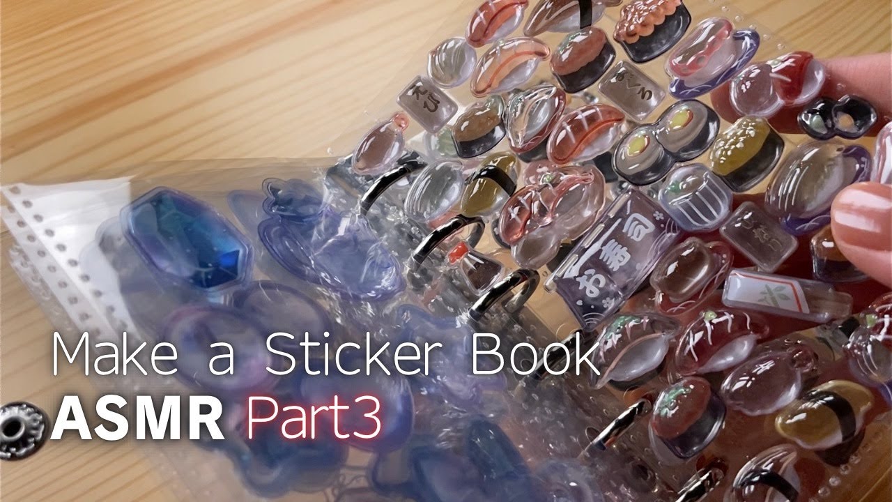 【ASMR｜睡眠用】透明シール帳作りPart3♡🍙ボンボンドロップシールを開封して貼る🍣｜Make a Sticker Book (No Talking)