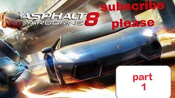 Asphalt 8 - Gameplay Walkthrough part no 1 Tutorial Car Racing game (iOS, Android) #1 In Gaming 