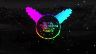 Mattafix - Big City Life(Remixland Remix)