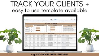 Grow your business: Create a Client Tracker Spreadsheet with Me + Template
