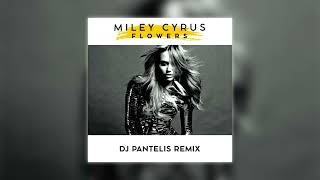 Miley Cyrus - Flowers (DJ Pantelis Remix) Resimi