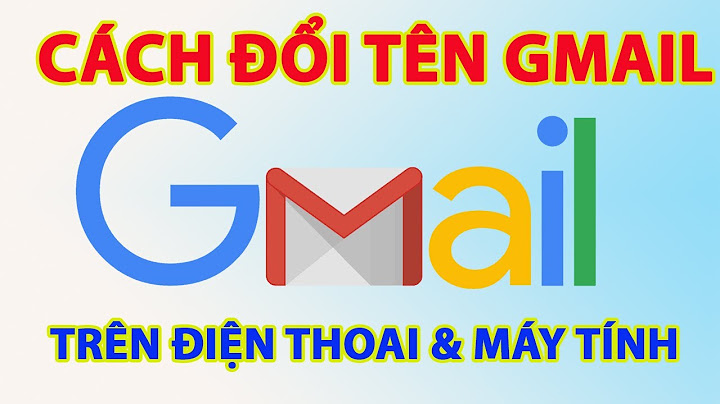 Đổi tên gmail như thế nào