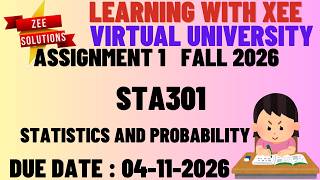 STA301 Statistics and Probability Assignment 1 Fall 2026 Virtual University of Pakistan