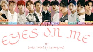 JO1 - 'Eyes On Me (feat.R3HAB)' Color Coded Lyrics (Eng/Ina) {SUB INDO}