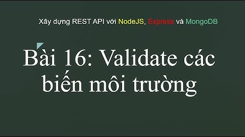 Hướng Dẫn Validate Biến Môi Trường Trong REST API NodeJS & TypeScript