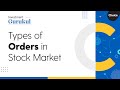 Types of Orders in Stock Market - Investment Gurukul Ep - 13