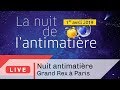 La Nuit de l'antimatière à Paris | Live CNRS