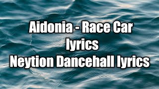 Aidonia - Race Car (lyrics)  [Neytion Dancehall lyrics]