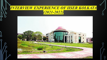 Interview experience of IISER KOLKATA (2021) By Samrat Ash
