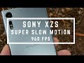 Sony Xperia XZs Super Slow Motion Video (960fps)