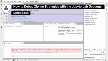 How to Debug Zipline Strategies with the JupyterLab Debugger