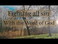 Spoken Scriptures to fight all sin