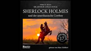 Die neuen Abenteuer | Folge 17: Sherlock Holmes und der amerikanische Cowboy - Marc Schülert