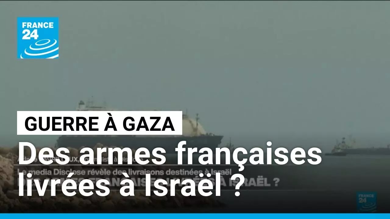 Des armes françaises livrées à Israël ? • FRANCE 24