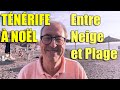 Ténérife à Noël entre neige et plage