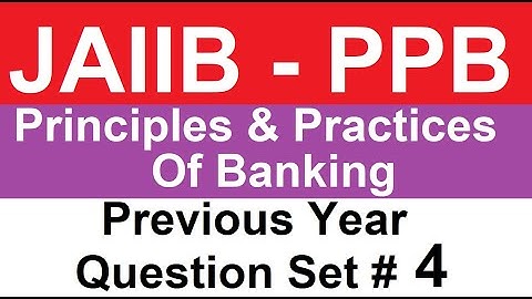 JAIIB | PPB Principles And Practices Of Banking | Previous Year Questions 4