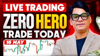 🔴16 MAY zero hero live trading, bank nifty trading #optionstrading #trading #livetrading