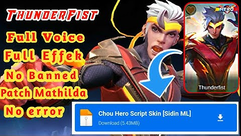 Chou Thunder Fist Script !! | Full Effects-MediaFire!! || Sidin ML