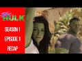 SHE HULK | SEASON 1 EPISODE 1 | RECAP