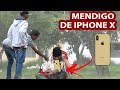 MENDIGO DE IPHONE X - PEGADINHA