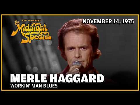 Workin' Man Blues - Merle Haggard | The Midnight Special