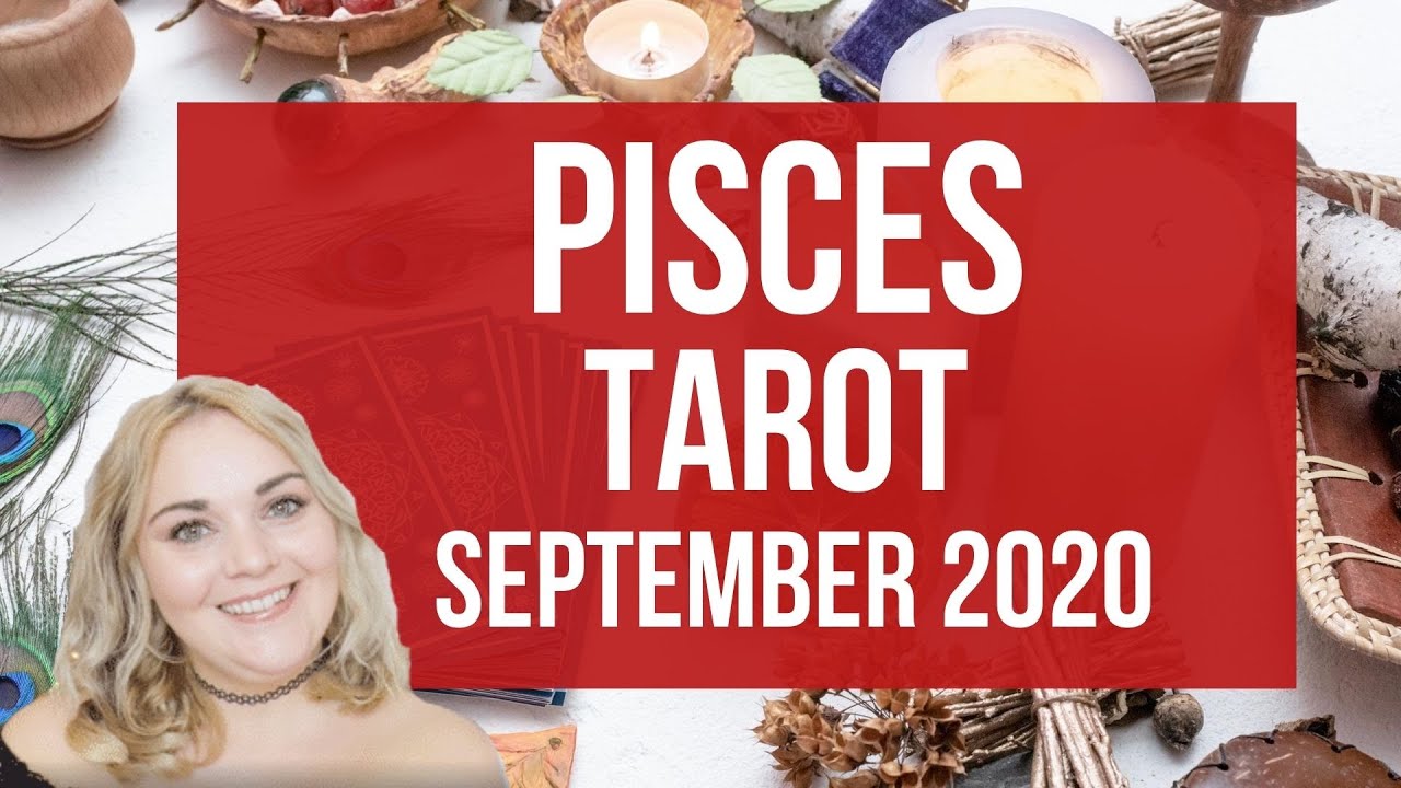 Pisces Tarot September 2020 🔮♓