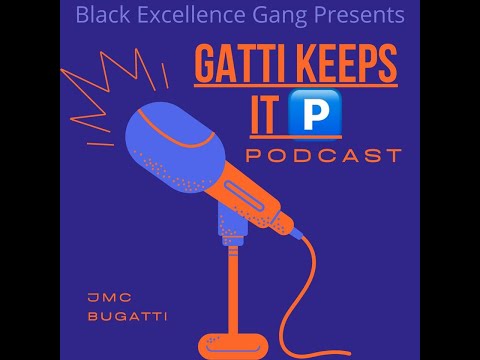 Gatti Keeps It P Podcast Episode 1:Lunatyde