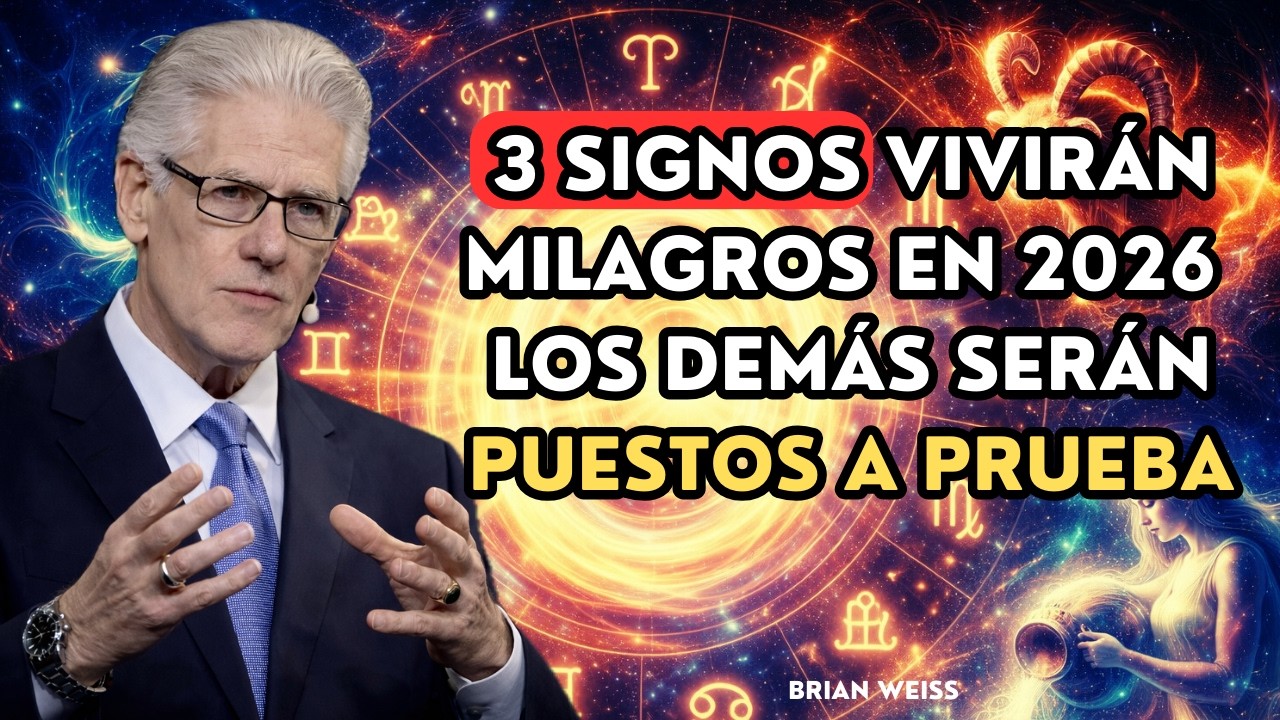 Brian Weiss REVELÓ qué SIGNOS serán recompensados en 2026 — y qué deben preparar los demás