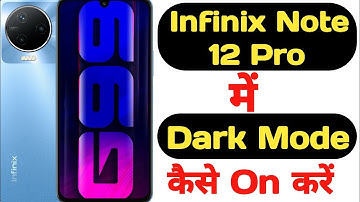 How to enable dark mode in Infinix Note 12 Pro || Infinix Note 12 Pro me dark mode kaise on kare ||