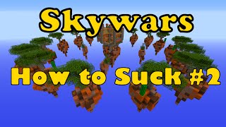 How to Fail #2 | Minecraft Skywars [Classic Solo] | Fail Compilation
