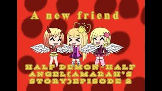 Half Demon-Half Angel(Amarah’s story)Episode 2