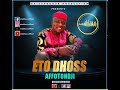 ETO DHOSS : AFFOTONDJI 🧜🏿‍♂️ (Audio officiel)