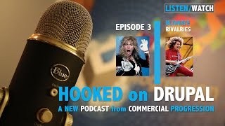 Hooked on Drupal Episode 3 - Ultimate Web Developer Rivalries