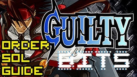 Guilty Bits ep.05 - Order Sol