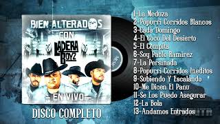 Bien Alterados  Con Ladera Boyz Disco Completo