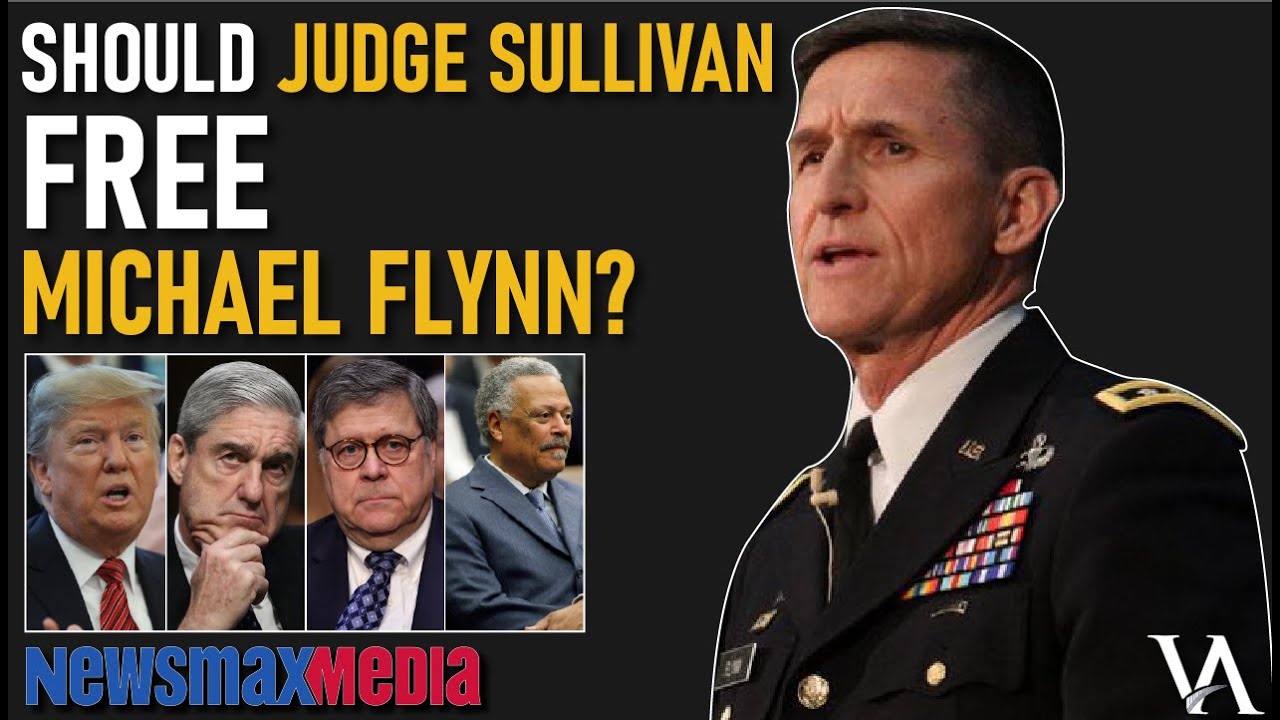 Should Judge Sullivan Free Michael Flynn?