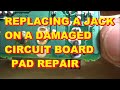 Replacing a jack on a circuit board when the copper pads are missing Repair Fix