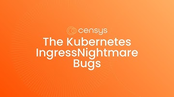 The Kubernetes IngressNightmare Bugs