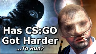 Has CS:GO got harder to run?