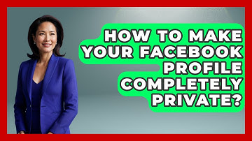 How To Make Your Facebook Profile Completely Private? - Everyday-Networking