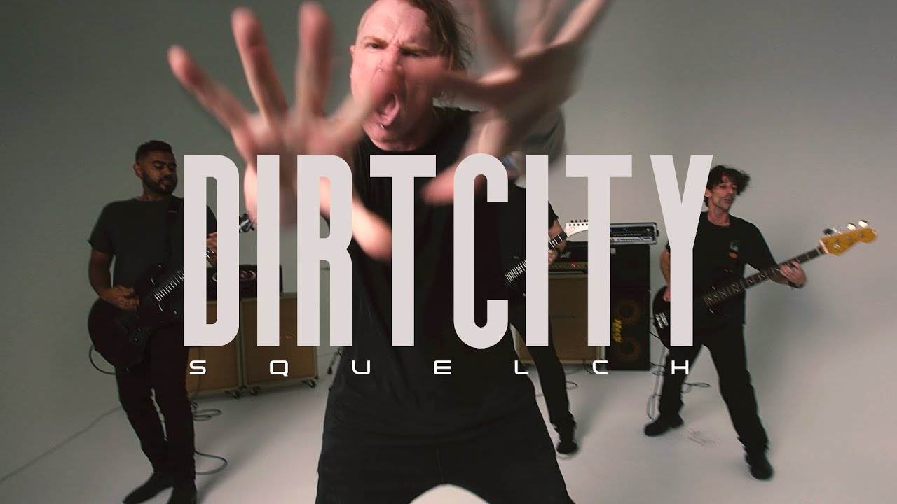 DIRT CITY - Squelch (Official Video)