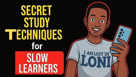 8 STUDY TECHNIQUES for SLOW LEARNERS