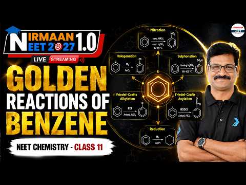Organic Chemistry: Golden Reactions of Benzene | NEET 2027 | Class 11 | NEET Preparation | #Nirmaan