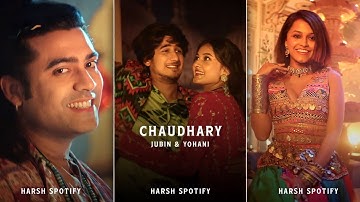 Jubin Nautiyal : Chaudhary Song Status | Yohani | Bhavin B, Aayushi V | Chaudhary Status | #shorts
